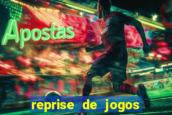 reprise de jogos de futebol